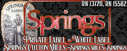 Springs Cotton Mills-Private / White Label